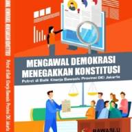 Mengawal Demokrasi Menegakkan Konstitusi